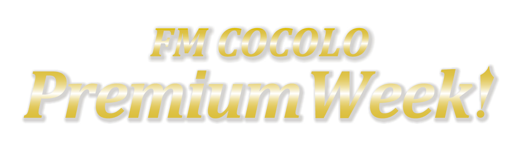 FM COCOLO Premium Week!