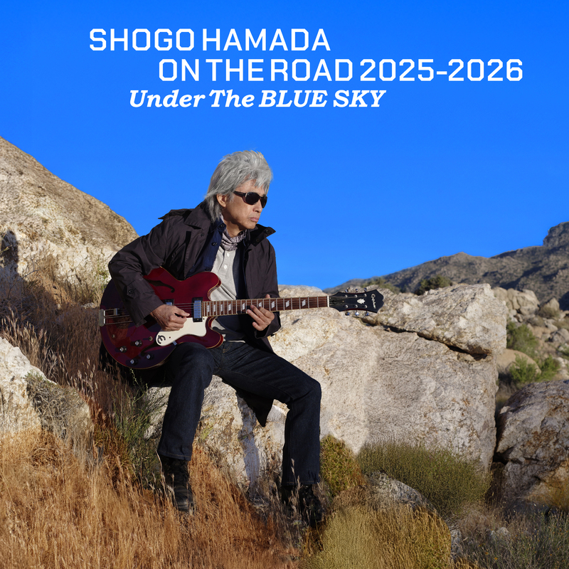 SHOGO HAMADA ON THE ROAD 2025-2026 Under The BLUE SKY