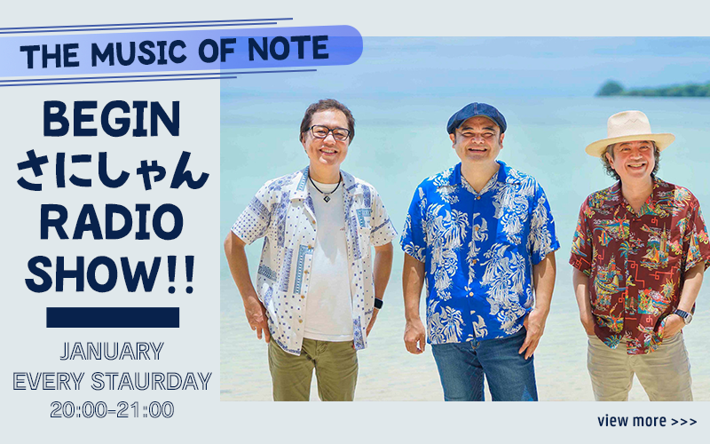  THE MUSIC OF NOTE,BEGIN,さにしゃん,COCOLO,FM COCOLO,ココロ