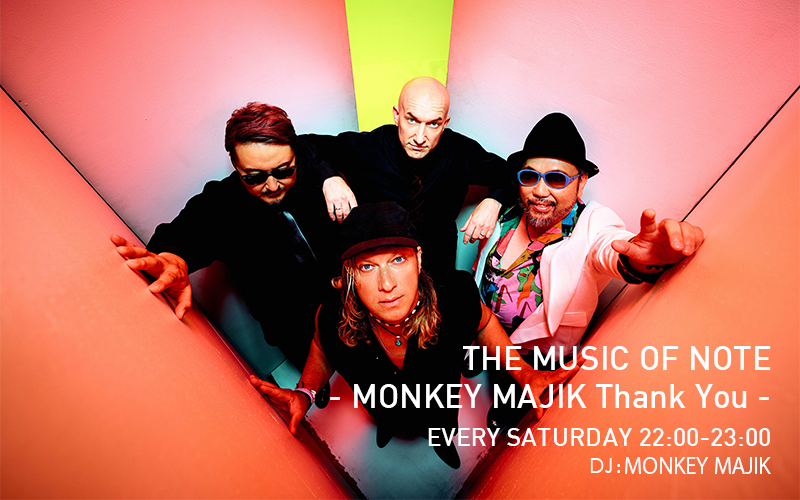  FM COCOLO,エフエムココロ,THE MUSIC OF NOTE - MONKEY MAJIK Thank You -,THE MUSIC OF NOTE,MONKEY MAJIK